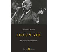 Leo Spitzer. Un profilo intellettuale - Donati Riccardo