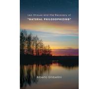 Leo Strauss and the Recovery of "Natural Philosophizing"