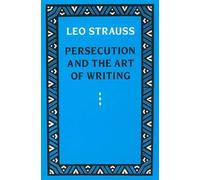 Leo Strauss Persecution and the Art of Writing (Tascabile)
