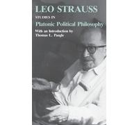 Leo Strauss Studies in Platonic Political Philosophy (Tascabile)