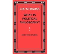 Leo Strauss What is Political Philosophy? (Tascabile)