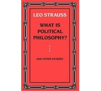 Leo Strauss What is Political Philosophy? (Tascabile)