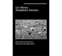 Leo Strauss Xenophon`s Socrates (Tascabile)
