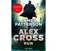 Leo Strohm James Patterson Run - Alex Cross 19: Thriller (Tascabile)