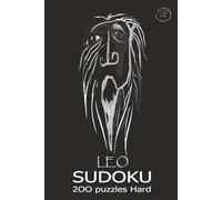 LEO Sudoku 200 Hard Puzzles… for You!: Give your brain a workout and have fun with this amazing collection of 200 puzzles of Hard level. A must-have for every Sudoku and Brain games lover.