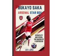Leo T Lopez Bukayo Saka (Tascabile)
