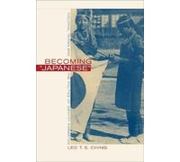 Leo T. S. Ching Becoming Japanese (Tascabile)
