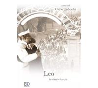 Leo testimonianze - Carlo Tedeschi, AA.VV.