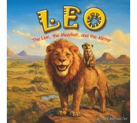 Leo: The Lion, the Meerkat, and the Mirror