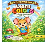 Leo the Little Mouse: Learn Colors