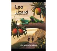 LEO THE LIZARD AND PABLO THE IGUANA -BOOK 4-OF 5: EXTRA MANGOES