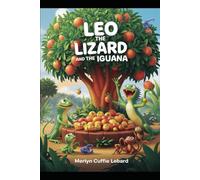 LEO THE LIZARD AND PABLO THE IGUANA -BOOK-5: THE FESTIVAL
