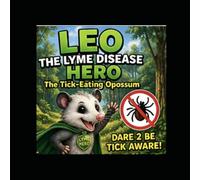 Leo The Lyme Disease Hero