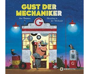 Leo Timmers Martin R Gust der Mechaniker: Recycling in der We (Copertina rigida)