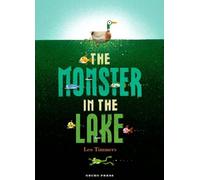 Leo Timmers The Monster in the Lake (Copertina rigida)