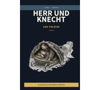 Leo Tolstoi - Herr und Knecht: LesBar - weil Klassiker nicht kompliziert sein müssen