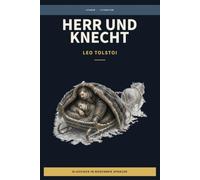 Leo Tolstoi - Herr und Knecht: LesBar - weil Klassiker nicht kompliziert sein müssen