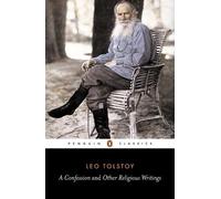 Leo Tolstoy A Confession and Other Religious Writings (Tascabile)