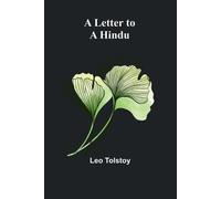 Leo Tolstoy A Letter to a Hindu (Tascabile)
