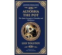 Leo Tolstoy Alyosha the Pot (Copertina rigida) Library of Alexandria
