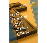 Leo Tolstoy and Jesus Christ