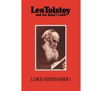Leo Tolstoy And The Baha'm Faith - Stendardo Luigi