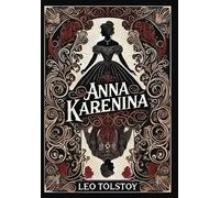Leo Tolstoy Anna Karenina (Collector's Edition) (Laminated Ha (Copertina rigida)