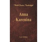 Leo Tolstoy Anna Karenina (World Classics, Unabridged) (Tascabile)