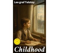Leo Tolstoy Childhood (Copertina rigida)
