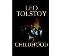 Leo Tolstoy Childhood (Tascabile)