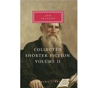 Leo Tolstoy Collected Shorter Fiction of Leo Tolstoy, Volume (Copertina rigida)