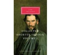 Leo Tolstoy Collected Shorter Fiction Volume 1 (Copertina rigida)