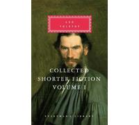 Leo Tolstoy Collected Shorter Fiction Volume 1 (Copertina rigida)
