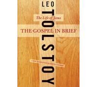 Leo Tolstoy Dustin Condren The Gospel in Brief (Tascabile)
