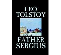 Leo Tolstoy Father Sergius (Tascabile)