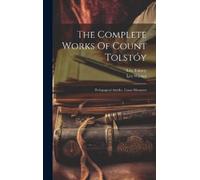 Leo Tolstoy (Graf) Leo Wien The Complete Works Of Count Tolst (Copertina rigida)