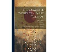 Leo Tolstoy (Graf) Leo Wiener The Complete Works Of Count Tolstóy (Tascabile)