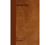 Leo Tolstoy Ivan the Fool (Tascabile)