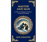 Leo Tolstoy Master and Man (Copertina rigida) Library of Alexandria