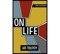 Leo Tolstoy On Life (Tascabile)