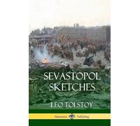 Leo Tolstoy Sevastopol Sketches (Crimean War History) (Hardco (Copertina rigida)