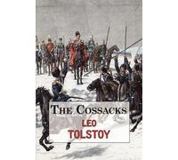 Leo Tolstoy The Cossacks - A Tale by Tolstoy (Tascabile)