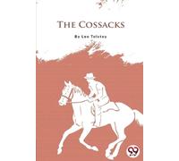 Leo Tolstoy The Cossacks (Tascabile)