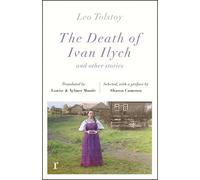 Leo Tolstoy The Death of Ivan Ilych and other stories (riverrun edit (Tascabile)