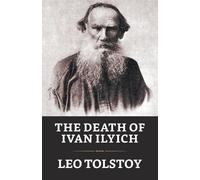 Leo Tolstoy The Death of Ivan Ilych (Tascabile)