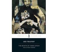Leo Tolstoy The Death of Ivan Ilyich and Other Stories (Tascabile)