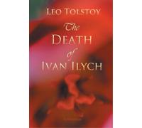 Leo Tolstoy The Death of Ivan Ilyich (Tascabile)