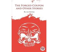 Leo Tolstoy The Forged Coupon and Other Stories (Tascabile)