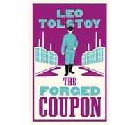 Leo Tolstoy The Forged Coupon: New Translation (Tascabile)