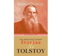 Leo Tolstoy The Greatest Short Stories of Leo Tolstoy (Copertina rigida)